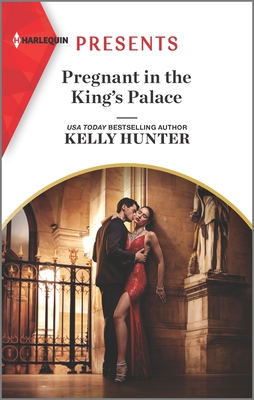 Pregnant in the King's Palace: An Uplifting International Romance - Hunter, Kelly