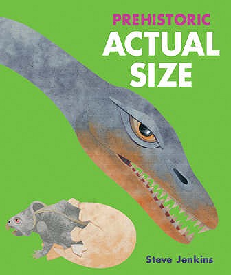 Prehistoric Actual Size - Jenkins, Steve