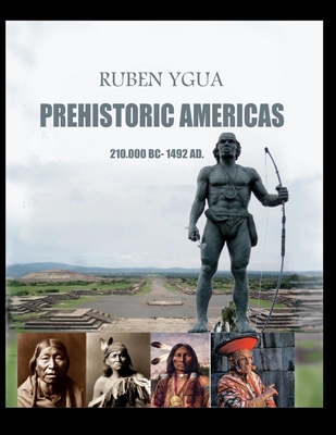 Prehistoric Americas - Ygua, Ruben