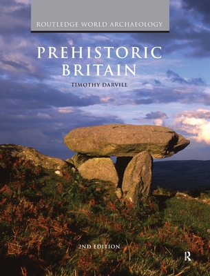 Prehistoric Britain - Darvill, Timothy