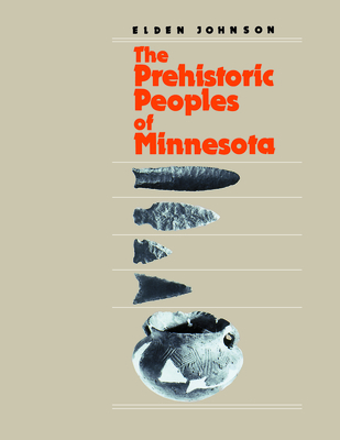 Prehistoric People's of Minnesota - Johnson, Elden