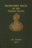 Prehistoric Races of the United States