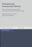 Preindustrial Commercial History: Flows and Contacts Between Cities in Scandinavia and North Western Europe