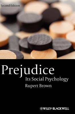 Prejudice: Its Social Psychology - Brown, Rupert