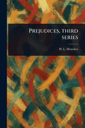 Prejudices, Third Series