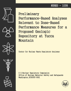 Preliminary Performance-Baes Analysis Relevant to Dose-Based Performance Measures for a Proposed Geologic Repository at Yucca Mountain