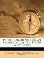 Preliminary Report on an Archeological Trip to the West Indies
