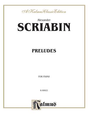 Preludes - Scriabin, Alexander (Composer)