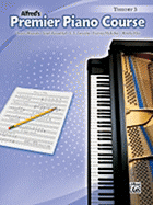 Premier Piano Course Theory, Bk 3 - Alexander, Dennis, PhD, Dsc, and Kowalchyk, Gayle, and Lancaster, E L