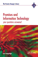 Premises and Information Technology: Your Questions Answered