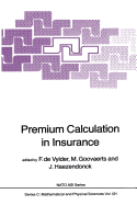 Premium Calculation in Insurance