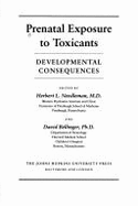 Prenatal Exposure to Toxicants: Developmental Consequences