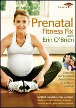 Prenatal Fitness Fix With Erin O'Brien