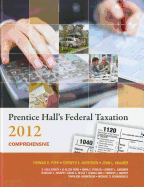 Prentice Hall's Federal Taxation 2012 Comprehensive