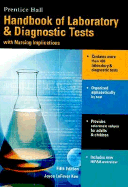 Prentice Halls Handbook of Laboratory & Diagnostic Tests: With Nursing Implications