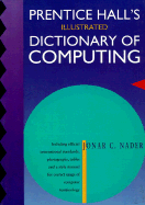 Prentice Hall's Illustrated Dictionary of Computing