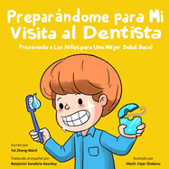 Preparndome para Mi Visita al Dentista