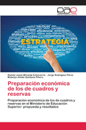 Preparaci?n econ?mica de los de cuadros y reservas