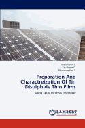 Preparation and Charactreization of Tin Disulphide Thin Films
