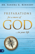 Preparations for a Move of God in Your Life
