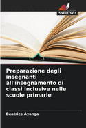 Preparazione degli insegnanti all'insegnamento di classi inclusive nelle scuole primarie