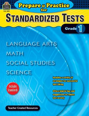 Prepare & Practice for Standardized Tests Grade 1 - McMeans, Julia