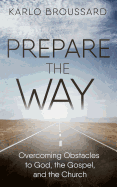 Prepare the Way: Overcoming OB
