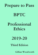 Prepare to Pass BPTC Professional Ethics 2019-20