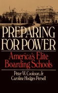 Preparing for Power: America's Elite Boarding Schools