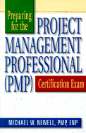 Preparing for the Project Management Professional: PMP Certification Exam