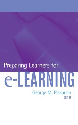 Preparing Learners for E-Learning - Piskurich, George M (Editor)