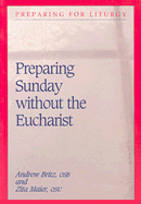 Preparing Sunday Without the Eucharist