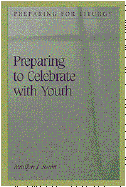 Preparing to Celebrate with Youth