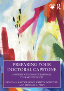 Preparing Your Doctoral Capstone: A Workbook for Occupational Therapy Students