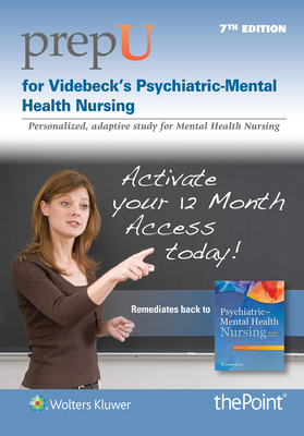 Prepu for Videbeck's Psychiatric Mental Health Nursing - Videbeck, Sheila L, PhD, RN