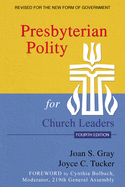 Presbyterian Polity for Church Leaders, Fourth Edition