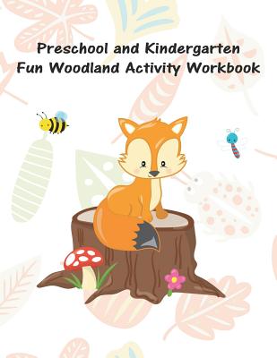 Preschool and Kindergarten Fun Woodland Activity Workbook: Includes Letters, Numbers, Counting, Tracing, Coloring, Matching, Maze, Handwriting Paper and More - Gems, Velvet