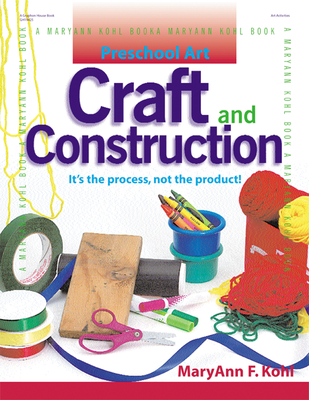 Preschool Art: Craft and Construction - Kohl