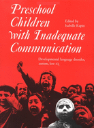 Preschool Children with Inadequate Communication: Developmental Language Disorder, Autism, Low IQ