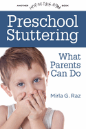 Preschool Stuttering: What Parents Can Do