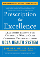 Prescription for Excellence: Leadership Lessons for Creating a World Class Customer Experience from UCLA Health System EBOOK