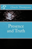 Presence and Truth