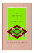 Presence of Things Past