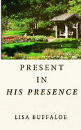 Present in His Presence