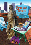 Present Tense: Contemporary Themes for Writers