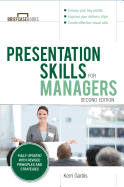 Presentation Skills For Managers, Second Edition
