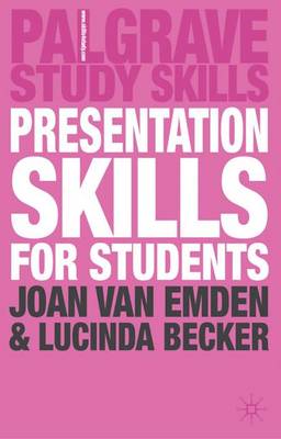 Presentation Skills for Students - Becker, Lucinda, and Van Emden, Joan