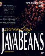 Presenting JavaBeans: With CD-ROM - Morrison, Michael