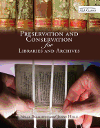 Preservation and Conservation for Libraries and Archives