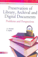 Preservation of Library, Archival & Digital Documents: Problems and Perspectives